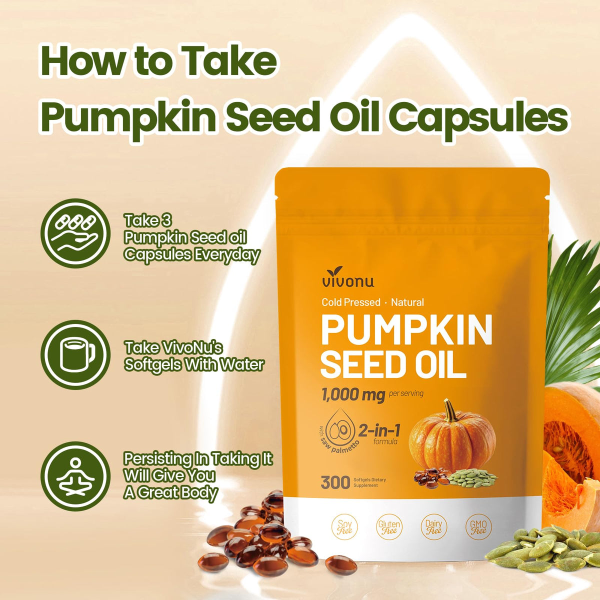 VivoNu Pumpkin Seed Oil with Saw Palmetto Capsules,3800mg 300 Softgels | Cold Pressed,Pure Virgin Oil,Essential Fatty Acids&Phytosterols | Supports Hair,Urinary,Bladder&Prostate Health|Non-GMO